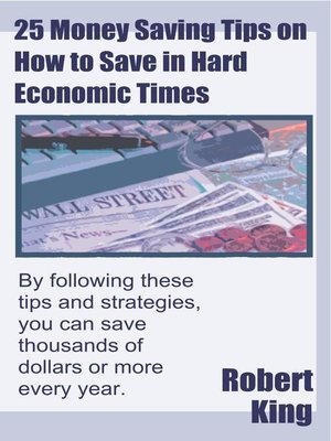 cover image of 25 Money Saving Tips on How to Save in Hard Economic Times